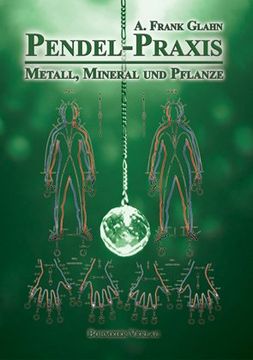 portada Pendel-Praxis - Metall, Mineral und Pflanze (in German)