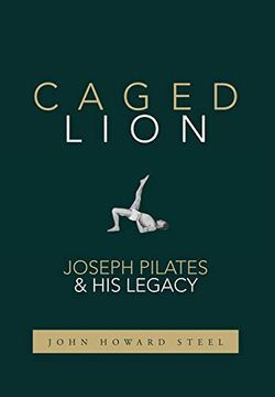 portada Caged Lion: Joseph Pilates and his Legacy 