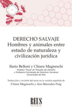 portada Derecho Salvaje: Hombres y Animales Entre Estado de Naturaleza y Civilización Jurídica (Animales y Derecho)