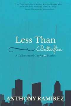 portada Less Than Butterflies: A Collection of Gay Love Stories (en Inglés)