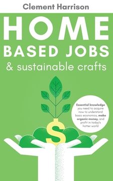 portada Home-Based Jobs & Sustainable Crafts (en Inglés)