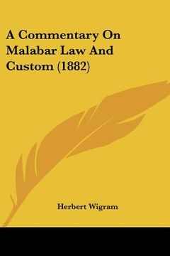 portada a commentary on malabar law and custom (1882) (in English)