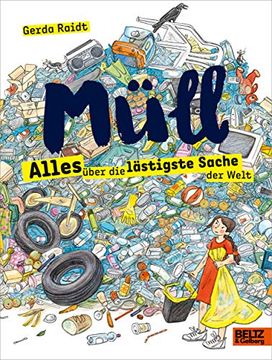 portada Müll: Alles Über die Lästigste Sache der Welt (en Alemán)