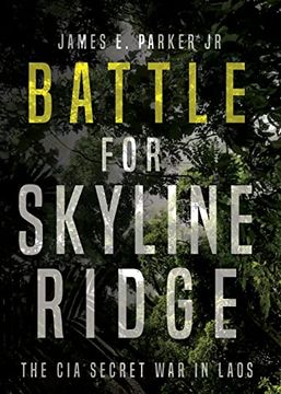 portada Battle for Skyline Ridge: The CIA Secret War in Laos (en Inglés)