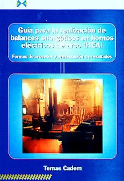 portada Guia Para La Realizacion De Balances Energeticos En Hornos Electricos De Arco (hea)