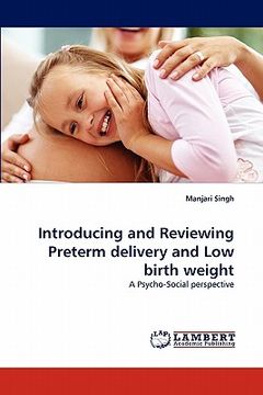 portada introducing and reviewing preterm delivery and low birth weight (en Inglés)