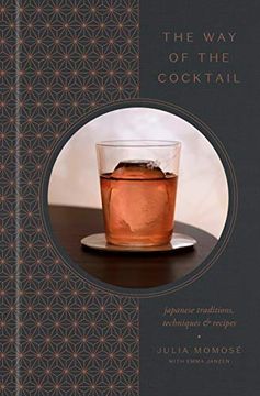portada The way of the Cocktail: Japanese Traditions, Techniques, and Recipes (in English)