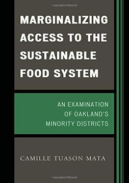 portada marginalizing access to the sustainable food system: an examination of oakland's minority districts (in English)