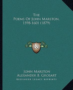 portada the poems of john marston, 1598-1601 (1879) the poems of john marston, 1598-1601 (1879) (in English)