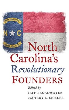 portada North Carolina's Revolutionary Founders (en Inglés)
