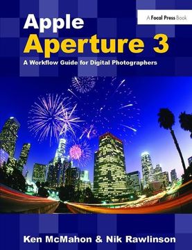 portada Apple Aperture 3: A Workflow Guide for Digital Photographers (en Inglés)