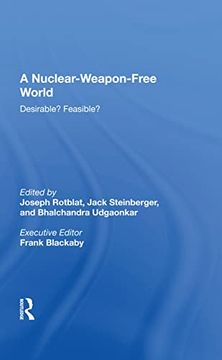 portada A Nuclear-Weapon-Free World: Desirable? Feasible? (en Inglés)