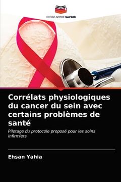 portada Corrélats physiologiques du cancer du sein avec certains problèmes de santé (en Francés)