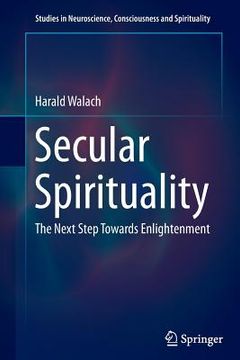 portada Secular Spirituality: The Next Step Towards Enlightenment (en Inglés)