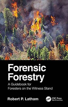 portada Forensic Forestry: A Guidebook for Foresters on the Witness Stand 