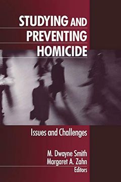 portada Studying and Preventing Homicide: Issues and Challenges (en Inglés)