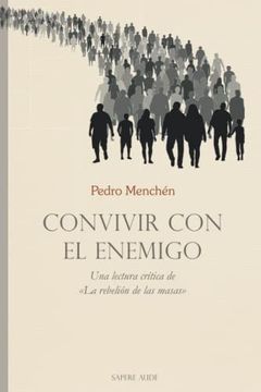 portada Convivir con el Enemigo: Una Lectura Crítica de "la Rebelión de las Masas": 3 (Ensayística) (in Spanish)