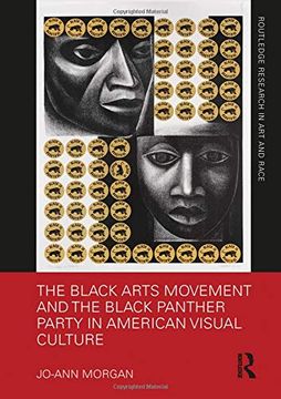 portada The Black Arts Movement and the Black Panther Party in American Visual Culture (in English)
