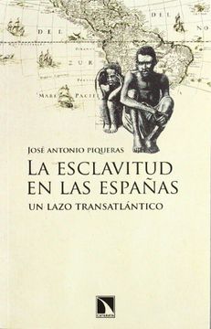 portada Esclavitud en las EspaÃ ± as, La (in Spanish)