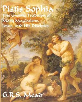portada pistis sophia: the gnostic tradition of mary magdalene, jesus, and his disciples (en Inglés)