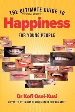 portada The Ultimate Guide To Hapiness For Young People (en Inglés)
