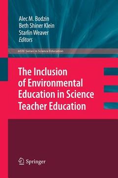 portada The Inclusion of Environmental Education in Science Teacher Education (en Inglés)
