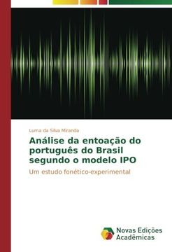portada Análise da entoação do português do Brasil segundo o modelo IPO: Um estudo fonético-experimental (Portuguese Edition)