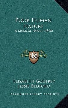portada poor human nature: a musical novel (1898) (en Inglés)