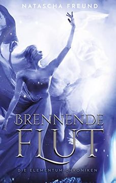 portada Brennende Flut: Die Elementum-Chroniken (en Alemán)