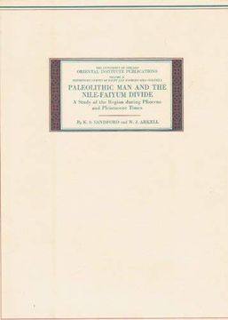 portada Prehistoric Survey of Egypt and Western Asia. Volume i: Paleolithic man and the Nile-Faiyum Divide: A Study of the Region During Pliocene and. Asia v. 1 (Oriental Institute Publications) 