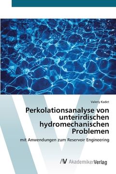 portada Perkolationsanalyse von unterirdischen hydromechanischen Problemen (en Alemán)