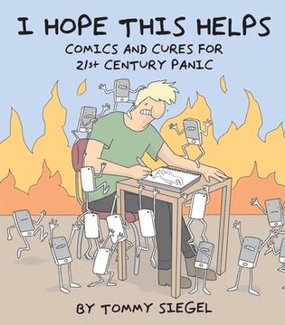 portada I Hope This Helps: Comics and Cures for 21St Century Panic (en Inglés)