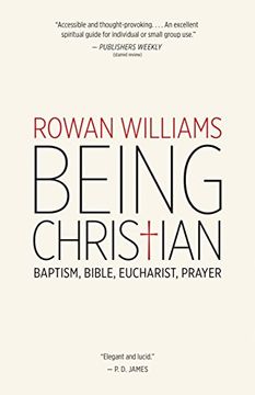 Being Christian: Baptism, Bible, Eucharist, Prayer (en Inglés)