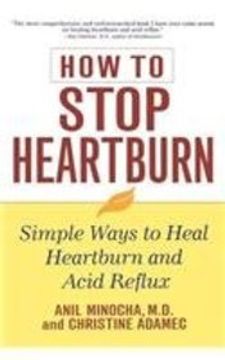 portada How to Stop Heartburn: Simple Ways to Heal Heartburn and Acid Reflux