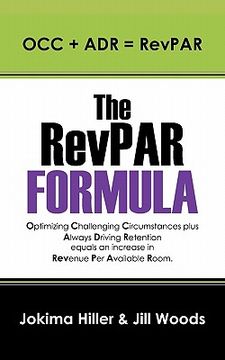 portada the revpar formula: occ + adr = revpar (en Inglés)