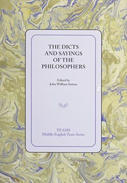 portada The Dicts and Sayings of the Philosophers (Teams Middle English Texts Series) 