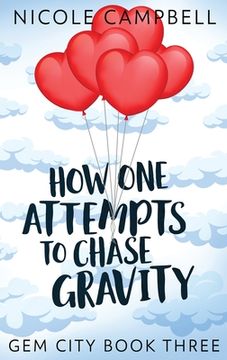 portada How One Attempts to Chase Gravity