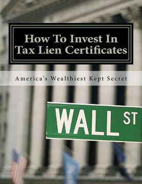 portada how to invest in tax lien certificates (en Inglés)