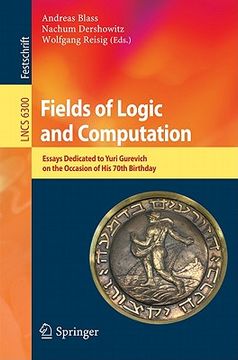 portada fields of logic and computation: essays dedicated to yuri gurevich on the occasion of his 70th birthday (en Inglés)