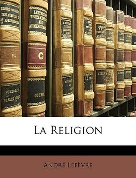 portada La Religion (en Francés)