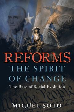 portada Reforms: The Spirit of Change: Foundation of Social Evolution (en Inglés)