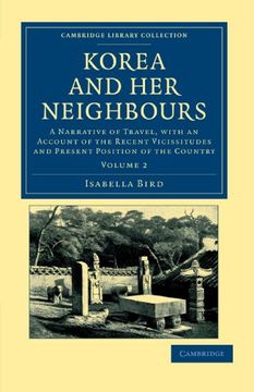 portada Korea and her Neighbours 2 Volume Set: Korea and her Neighbours - Volume 2 (Cambridge Library Collection - Travel and Exploration in Asia) (en Inglés)