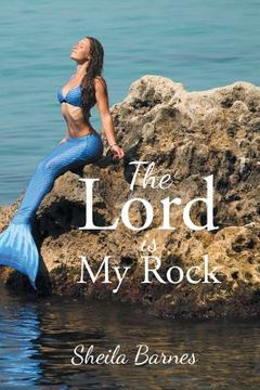 portada The Lord is My Rock (en Inglés)