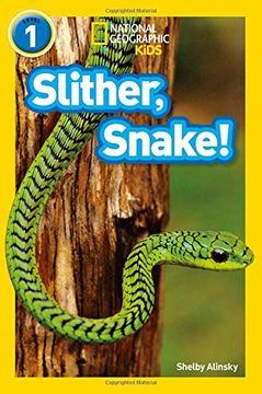 portada Slither, Snake! Level 1 (National Geographic Readers) (en Inglés)