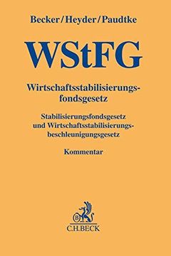 portada Wirtschaftsstabilisierungsfondsgesetz (Wstfg): Stabilisierungsfondsgesetz und Wirtschaftsstabilisierungsbeschleunigungsgesetz (en Alemán)