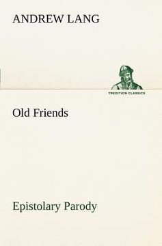portada old friends, epistolary parody (en Inglés)