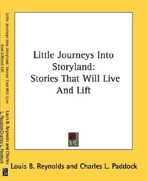 portada little journeys into storyland: stories that will live and lift (en Inglés)