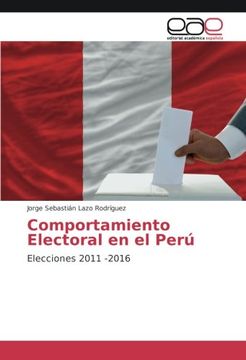 portada Comportamiento Electoral en el Perú: Elecciones 2011 -2016
