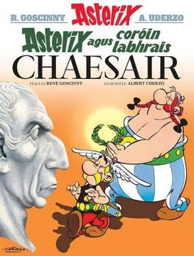 portada Asterix Agus Coroin Labhrais Chaesair (Asterix i Ngaeilge: Asterix in Irish) (en Irlandés)