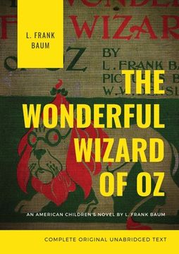 portada The Wonderful Wizard of Oz: The original 1900 edition (unabridged) (en Inglés)